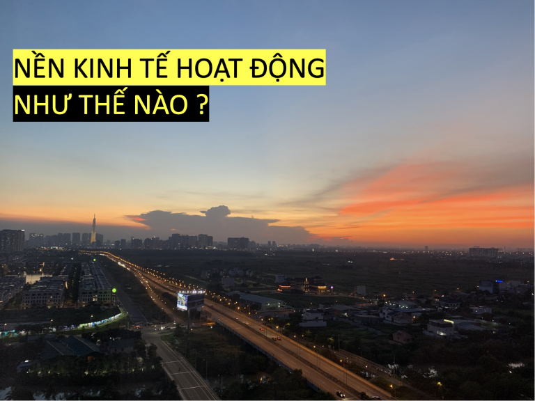 Nền kinh tế hoạt động như thế nào